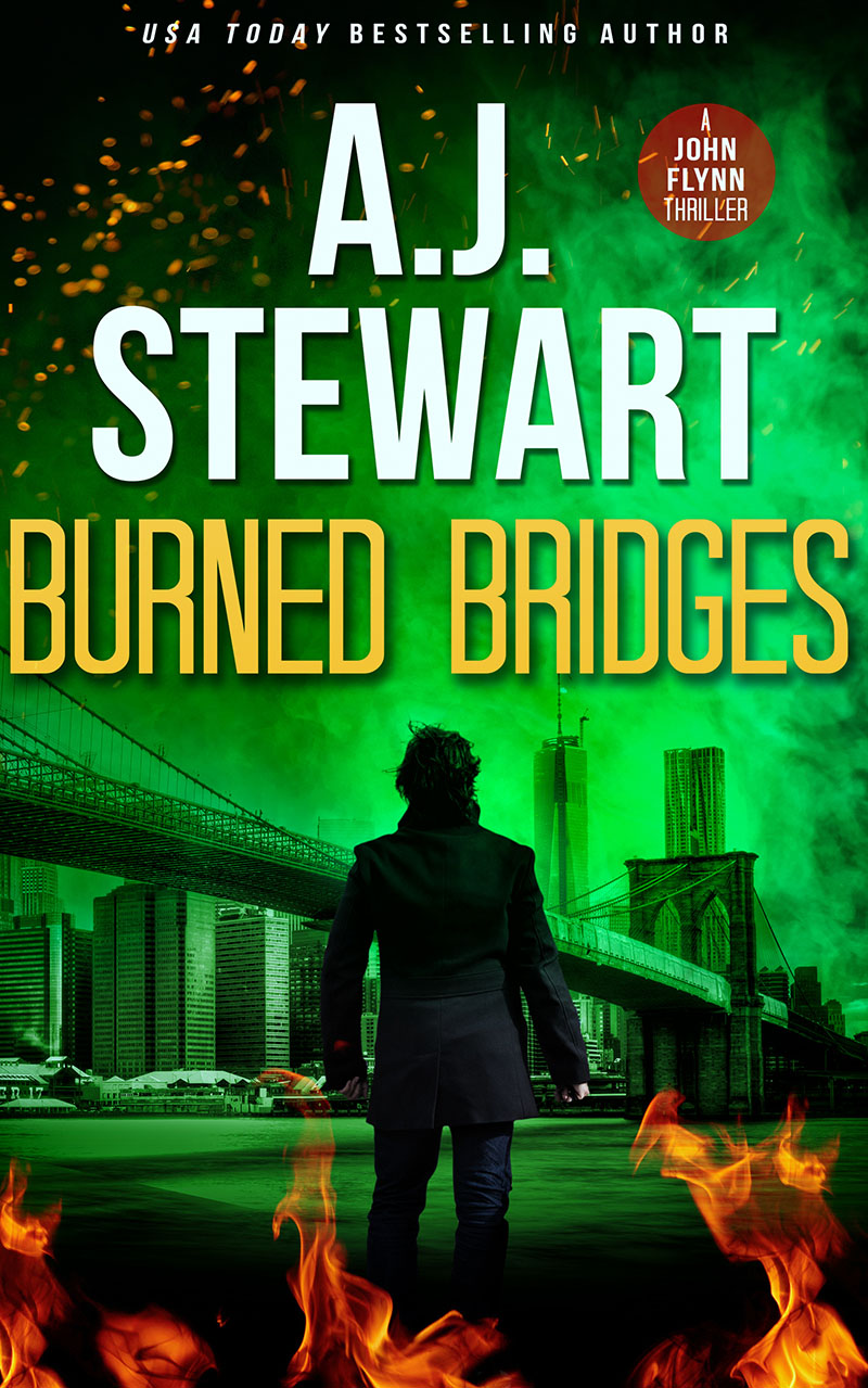 Burned Bridges Book Cover, Book 2 in the John Flynn Series by author A.J. Stewart.