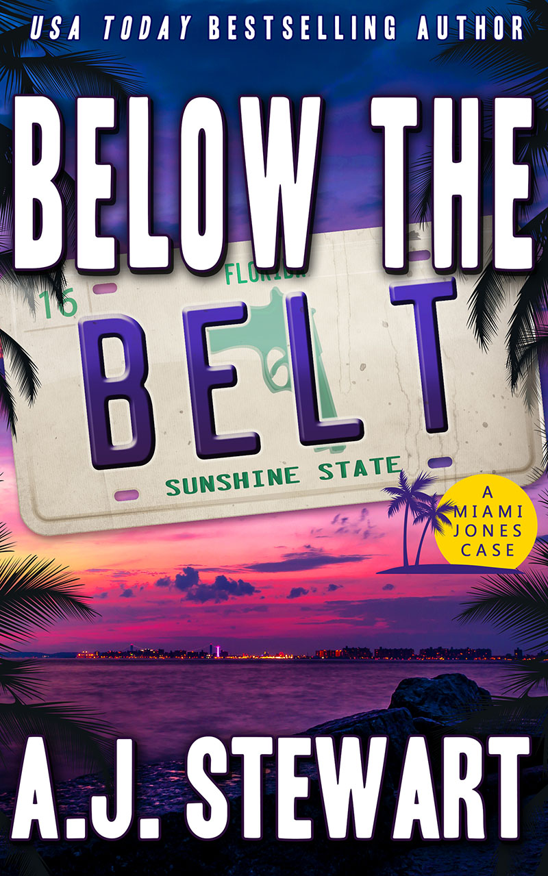 Below the Belt Book Cover, Book 16 in the Miami Jones Florida Mystery Series by author A.J. Stewart.