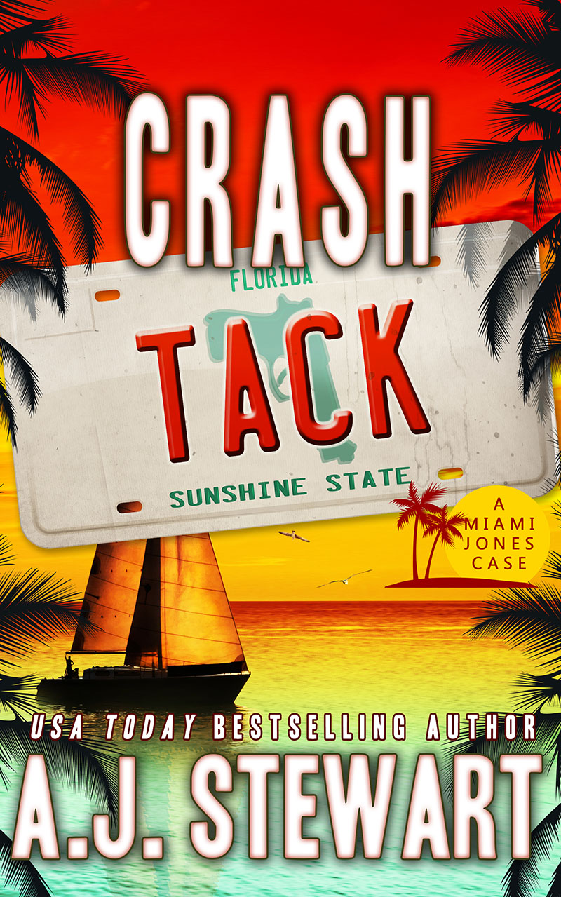 Crash Tack Book Cover, Book 5 in the Miami Jones Florida Mystery Series by author A.J. Stewart.